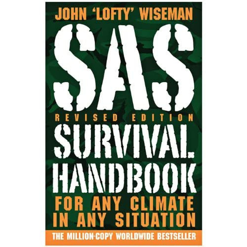 SAS Survival Handbook, Third Edition: a Comprehensive Course in Emergency and Wi